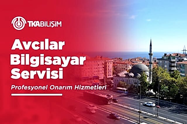 tka avcılar bilgisayar servisi