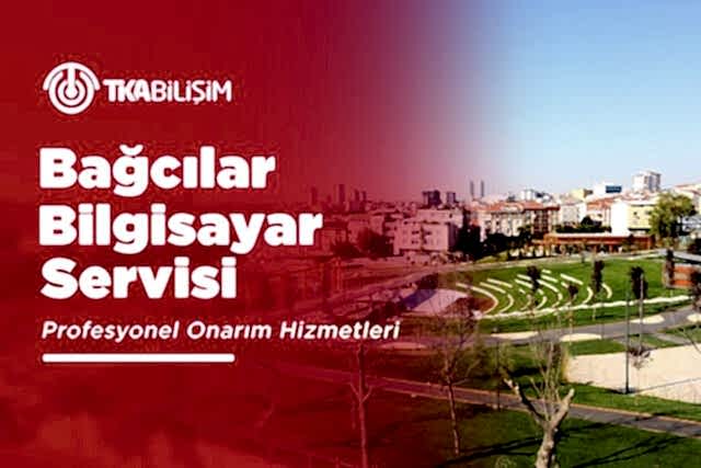 tka bağcılar bilgisayar servisi