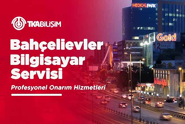 tka bahçelievler bilgisayar servisi