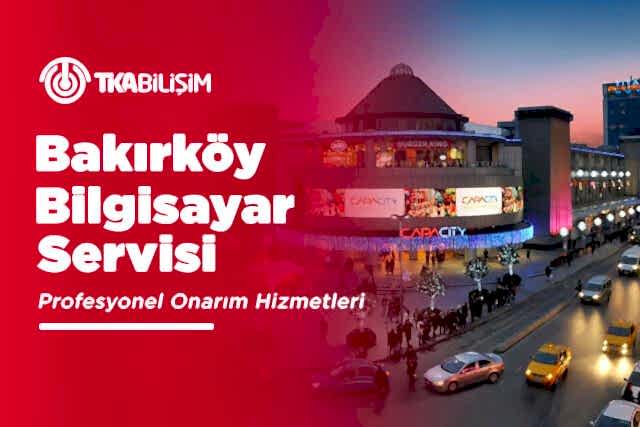 tka bakırköy bilgisayar servisi