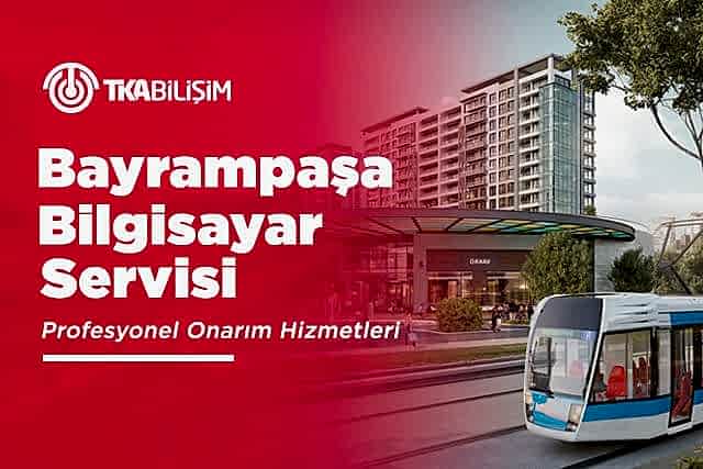 tka bayrampaşa bilgisayar servisi