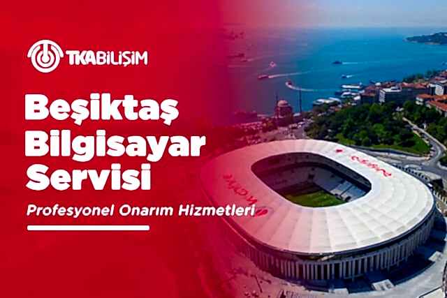 tka beşiktaş bilgisayar servisi