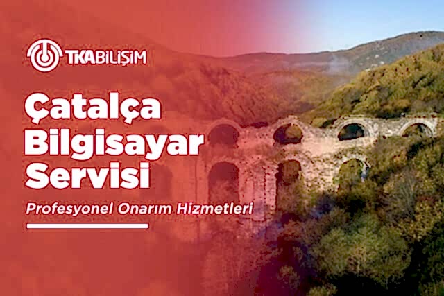 tka çatalca bilgisayar servisi