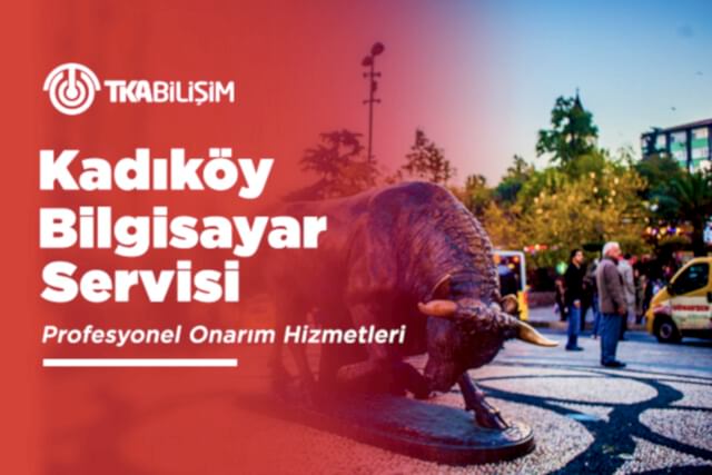 tka kadıköy bilgisayar servisi