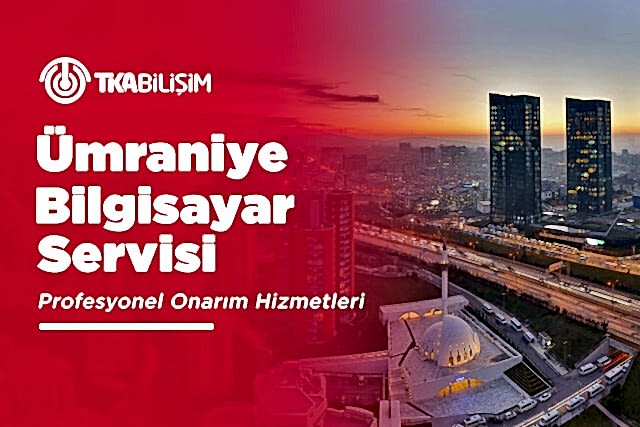 tka ümraniye bilgisayar servisi